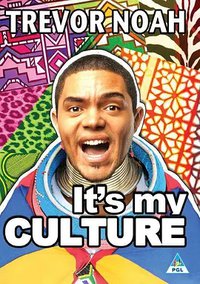 Trevor Noah: It's My Culture