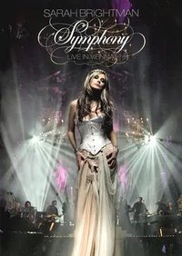 Sarah Brightman: Symphony Live In Vienna