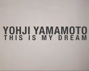 山本耀司:这是我的梦