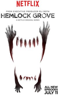 Hemlock Grove (铁杉树丛 第二季)