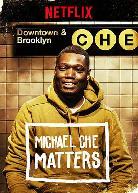 Michael Che: Matters