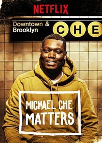 Michael Che: Matters