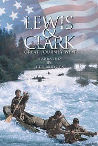 Lewis & Clark: Great Journey West