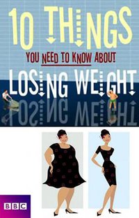 10 Things You Need to Know About Losing Weight