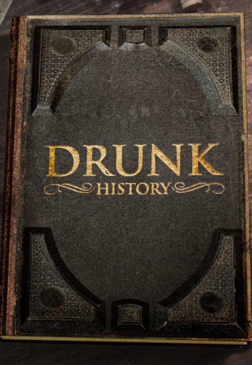 Drunk History Season 1