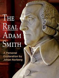 The Real Adam Smith