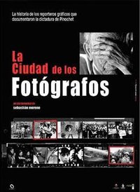 The City of Photographers: Santiago Under Pinochet