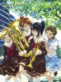 Sound! Euphonium: The Movie – Welcome to the Kitauji High School Concert Band