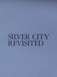 Silver City Revisited