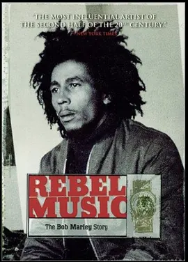 Bob Marley: Rebel Music
