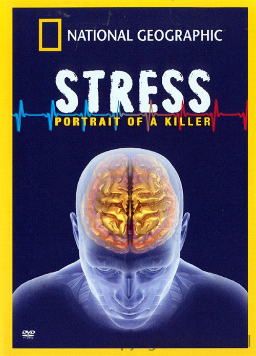 Killer Stress: A National Geographic Special