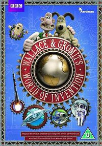 Wallace & Gromit's World of Invention (Wallace and Gromit's World of Invention)