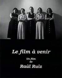 The Film to Come