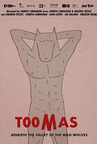 Toomas Beneath the Valley of the Wild Wolves
