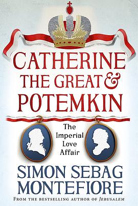 Catherine the Great and Potemkin: The Imperial Love Affair