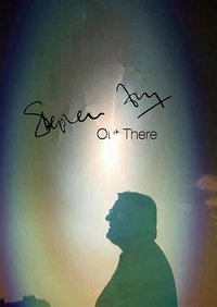Stephen Fry: Out There