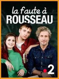 La Faute à Rousseau (都是卢梭的错 第一季)