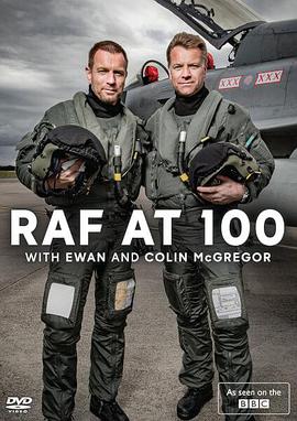 RAF at 100 with Ewan and Colin McGregor