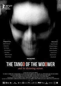 THE TANGO OF THE WIDOWER And Its Distorting Mirror