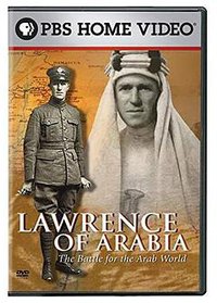 Lawrence of Arabia: The Battle for the Arab World