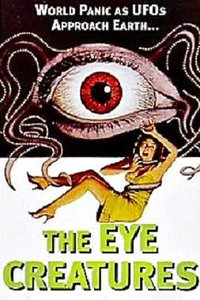 Attack of the The Eye Creatures
