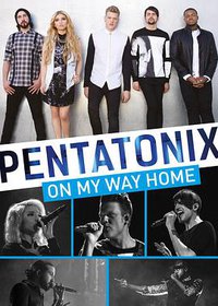Pentatonix: On My Way Home