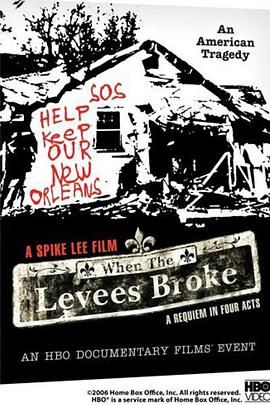 When the Levees Broke: A Requiem in Four Acts