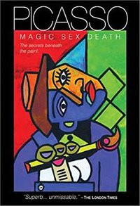 Picasso: Magic, Sex & Death