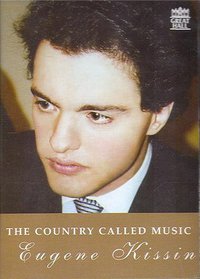 Eugene Kissin - The Country Called Music