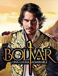 Bolívar (玻利瓦尔：令人钦佩的斗争)