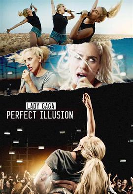 Lady Gaga: Perfect Illusion