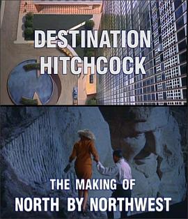 Destination Hitchcock: The Making of 'North by Northwest'
