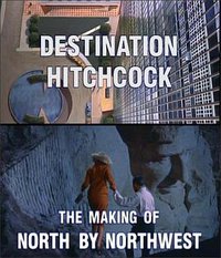 Destination Hitchcock: The Making of 'North by Northwest'