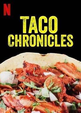 The Taco Chronicles