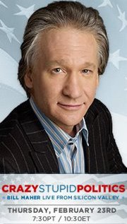 Bill Maher: Crazy Stupid Politics - Live from Silicon Valley