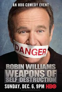 Robin Williams: Weapons of Self Destruction