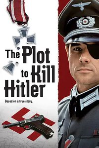 The Plot to Kill Hitler