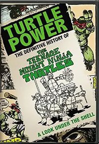 Turtle Power The Definitive History of the Teenage Mutant Ninja Turtles