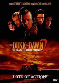 From Dusk Till Dawn 2: Texas Blood Money