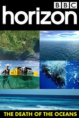 Horizon: Death of the Oceans?