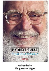 My Next Guest Needs No Introduction With David Letterman (My Next Guest Needs No Introduction with David Letterman)