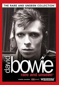 David Bowie: Rare and Unseen