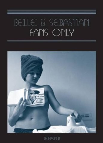 Belle & Sebastian - Fans Only