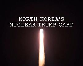 Panorama: North Korea's Nuclear Trump Card