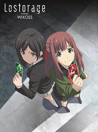 Lostorage incited WIXOSS