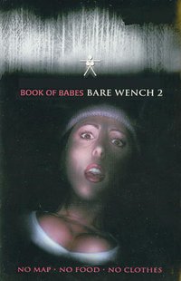 The Bare Wench Project 2: Scared Topless
