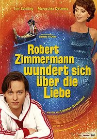 Robert Zimmermann Is Tangled Up in Love