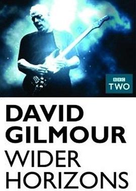 David Gilmour: Wider Horizons