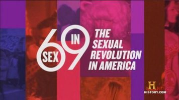 Sex in '69: The Sexual Revolution in America