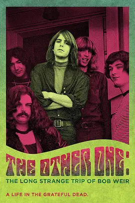 The Other One: The Long, Strange Trip of Bob Weir